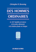 Des hommes ordinaires [nouvelle édition]